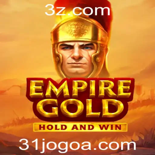 EmpireGold: Descubra o Fascinante Mundo do Jogo '31 Jogo Bet'
