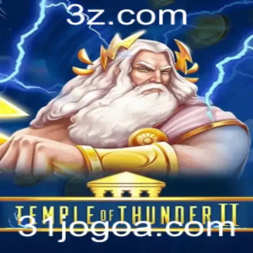 Descubra TempleofThunderII: O Novo Jogo Que Está Revolucionando As Apostas